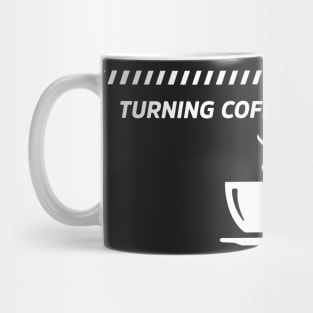 Turning Coffee Into Code  - Funny Programming Jokes - Dark Color Mug